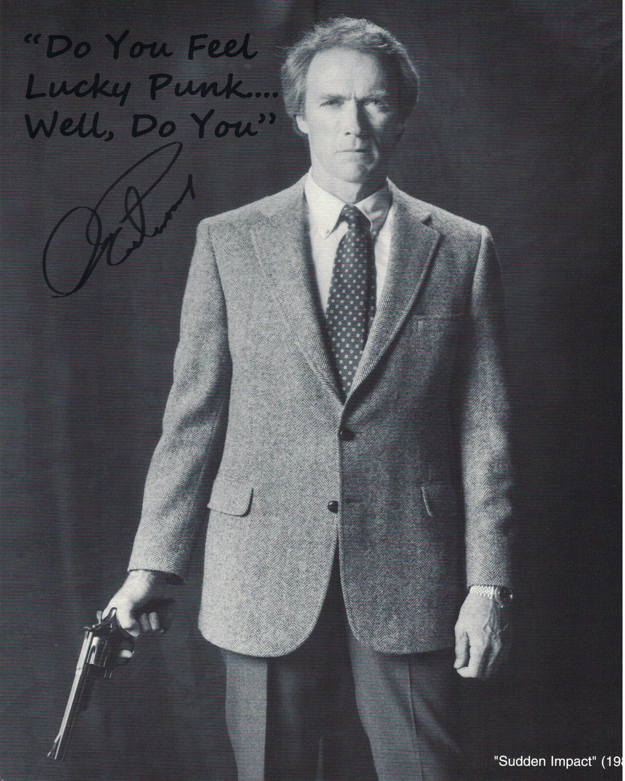 Clint Eastwood "sudden Impact" Autographed Quote "do You Feel Lucky Punk.