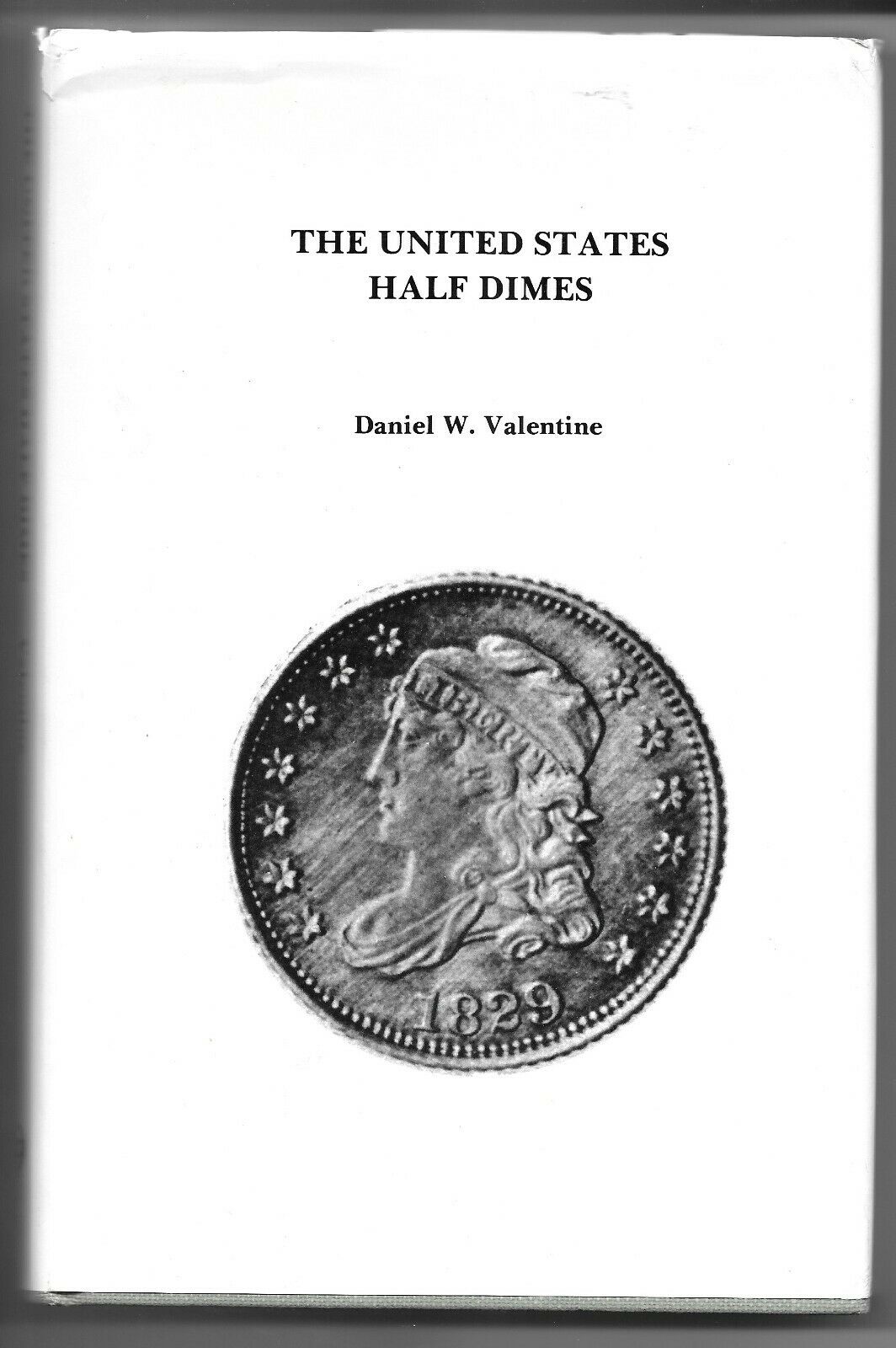 Book - The United States Half Dimes By Valentine